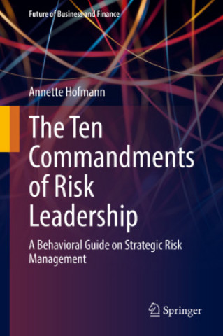 Knjiga Ten Commandments of Risk Leadership Annette Hofmann