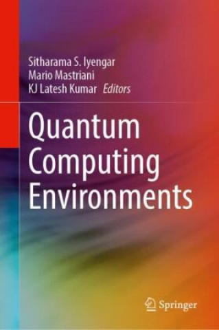 Knjiga Quantum Computing Environments Sitharama S. Iyengar