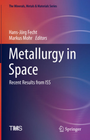 Książka Metallurgy in Space Hans-Jörg Fecht