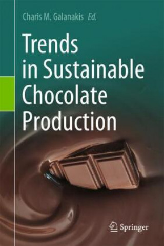 Kniha Trends in Sustainable Chocolate Production Charis M. Galanakis