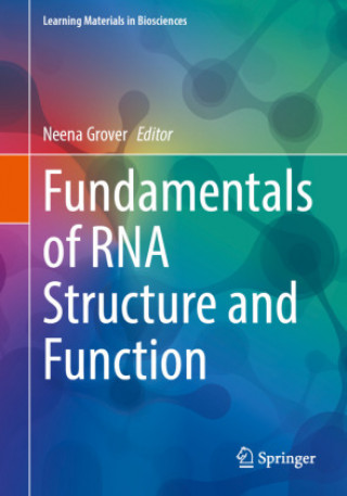 Kniha Fundamentals of RNA Structure and Function Neena Grover