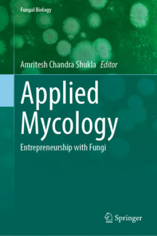 Книга Applied Mycology Amritesh Chandra Shukla
