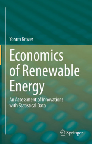 Kniha Economics of Renewable Energy Yoram Krozer