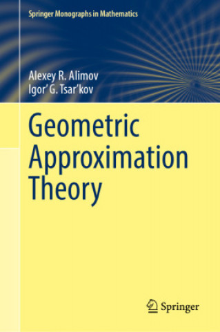Könyv Geometric Approximation Theory Alexey R. Alimov