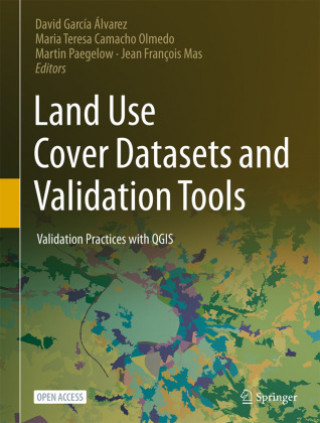 Kniha Land Use Cover Datasets and Validation Tools David García Álvarez