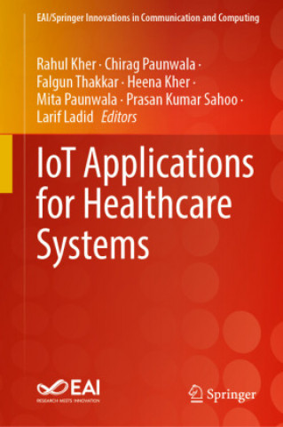 Book IoT Applications for Healthcare Systems Rahul Kher