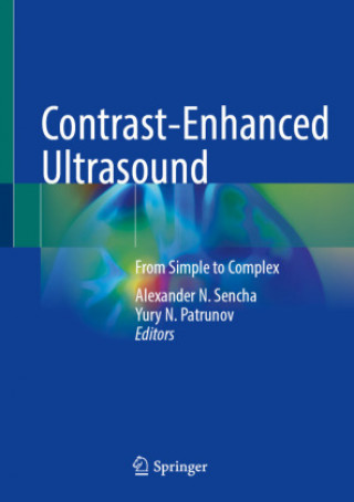 Книга Contrast-Enhanced Ultrasound Alexander N. Sencha