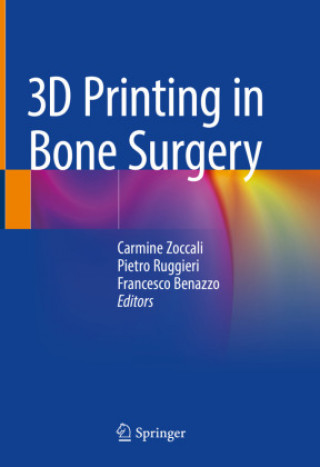 Könyv 3D Printing in Bone Surgery Carmine Zoccali