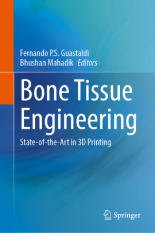 Knjiga Bone Tissue Engineering Fernando P.S. Guastaldi