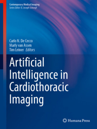 Book Artificial Intelligence in Cardiothoracic Imaging Carlo N. De Cecco