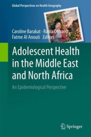 Carte Adolescent Health in the Middle East and North Africa Caroline Barakat