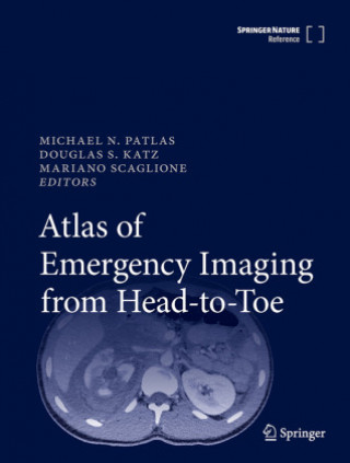 Könyv Atlas of Emergency Imaging from Head-to-Toe Michael N Patlas