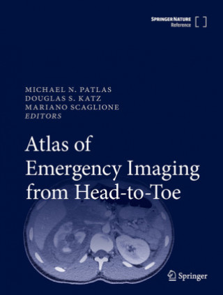 Kniha Atlas of Emergency Imaging from Head-to-Toe Michael N Patlas