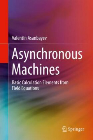 Knjiga Asynchronous Machines Valentin Asanbayev