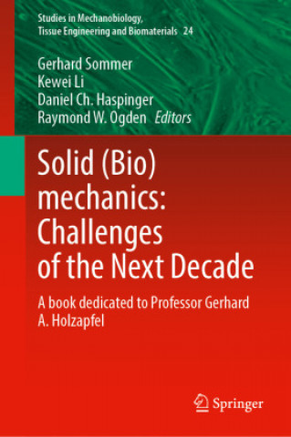 Livro Solid (Bio)mechanics: Challenges of the Next Decade Gerhard Sommer