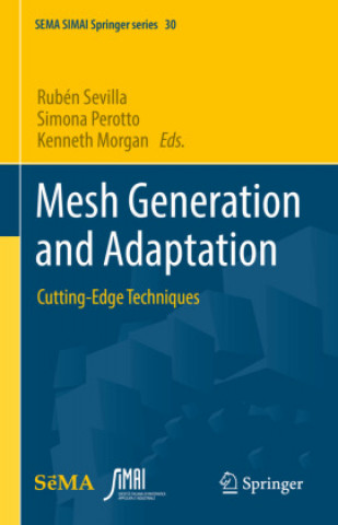 Kniha Mesh Generation and Adaptation Rubén Sevilla