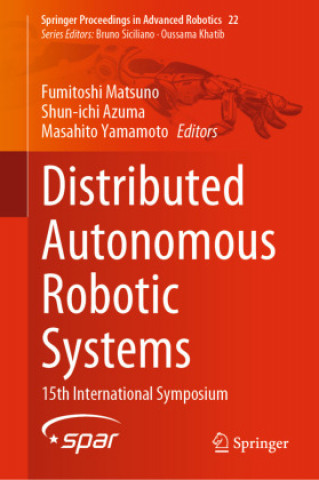 Book Distributed Autonomous Robotic Systems Fumitoshi Matsuno