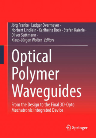 Kniha Optical Polymer Waveguides Jörg Franke