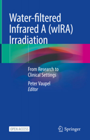 Kniha Water-filtered Infrared A (wIRA) Irradiation Peter Vaupel