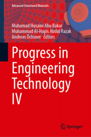Knjiga Progress in Engineering Technology IV Muhamad Husaini Abu Bakar