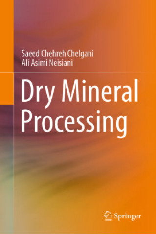 Knjiga Dry Mineral Processing Saeed Chehreh Chelgani