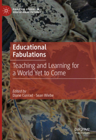 Book Educational Fabulations Diane Conrad