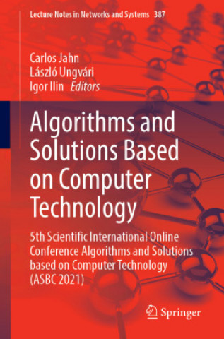 Book Algorithms and Solutions Based on Computer Technology Carlos Jahn