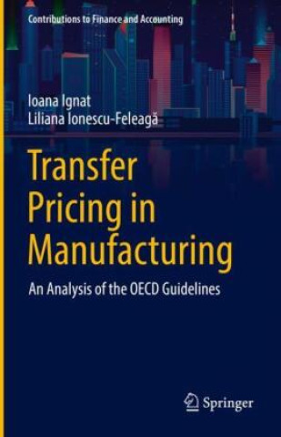 Kniha Transfer Pricing in Manufacturing Ioana Ignat