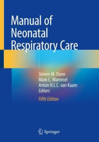 Książka Manual of Neonatal Respiratory Care Steven M. Donn