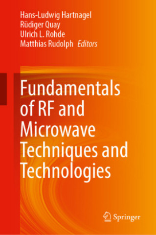 Carte Fundamentals of RF and Microwave Techniques and Technologies Hans-Ludwig Hartnagel
