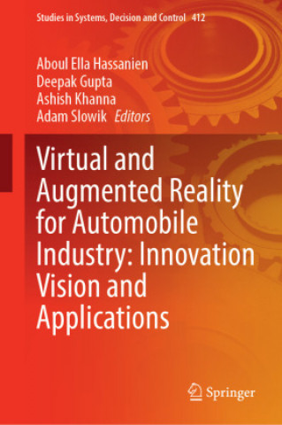 Книга Virtual and Augmented Reality for Automobile Industry: Innovation Vision and Applications Aboul Ella Hassanien