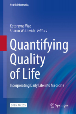 Carte Quantifying Quality of Life Katarzyna Wac