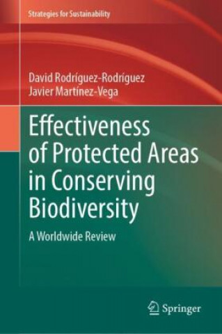 Knjiga Effectiveness of Protected Areas in Conserving Biodiversity David Rodríguez-Rodríguez