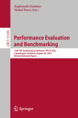 Knjiga Performance Evaluation and Benchmarking Raghunath Nambiar