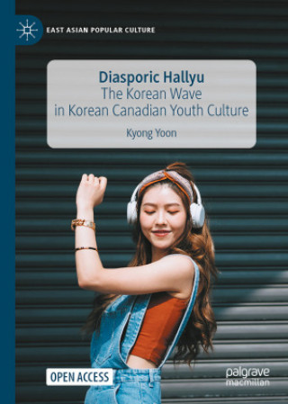Buch Diasporic Hallyu Kyong Yoon