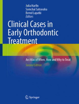 Carte Clinical Cases in Early Orthodontic Treatment Julia Harfin