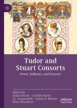 Książka Tudor and Stuart Consorts Aidan Norrie