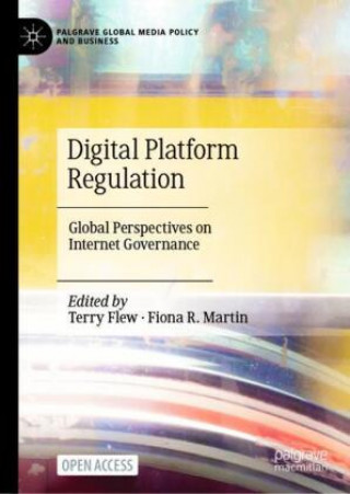 Knjiga Digital Platform Regulation Terry Flew