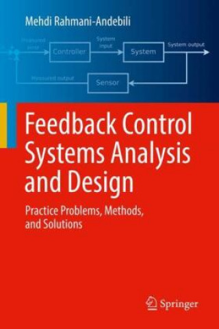 Könyv Feedback Control Systems Analysis and Design Mehdi Rahmani-Andebili