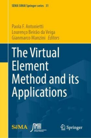 Book The Virtual Element Method and its Applications Paola Francesca Antonietti