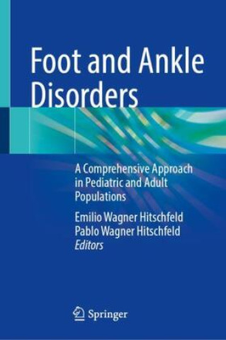 Kniha Foot and Ankle Disorders, 2 Teile Emilio Wagner Hitschfeld