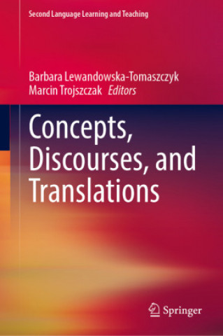 Knjiga Concepts, Discourses, and Translations Barbara Lewandowska-Tomaszczyk