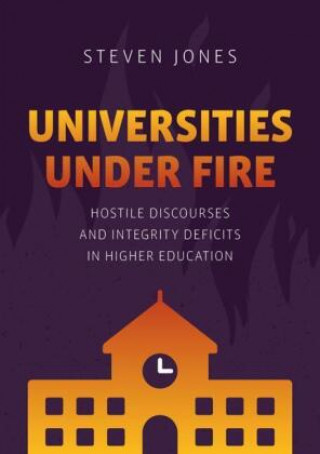 Книга Universities Under Fire Steven Jones