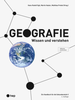 Книга Geografie (Print inkl. eLehrmittel, Neuauflage 2022) Hans-Rudolf Egli
