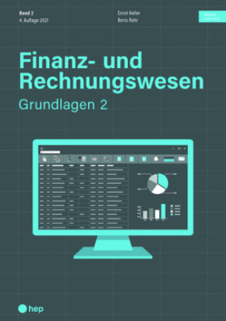 Kniha Finanz- und Rechnungswesen - Grundlagen 2 (Print inkl. eLehrmittel, Neuauflage) Ernst Keller