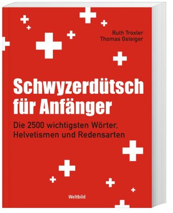 Könyv Schwyzerdütsch für Anfänger Ruth Troxler