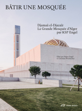 Carte Bâtir une mosquée Christian Welzbacher