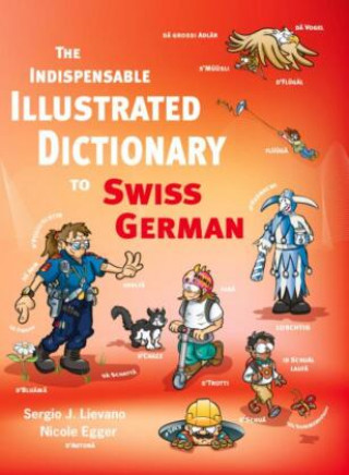 Carte Indispensable Illustrated Dictionary to Swiss German Nicole Egger