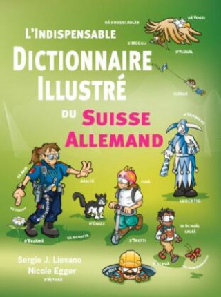 Kniha L'indispensable Dictionaire Suisse Allemand illustré Nicole Egger