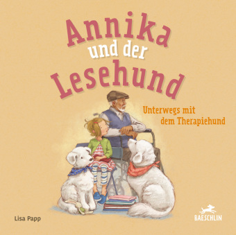 Kniha Annika und der Lesehund unterwegs mit dem Therapiehund Lisa Papp